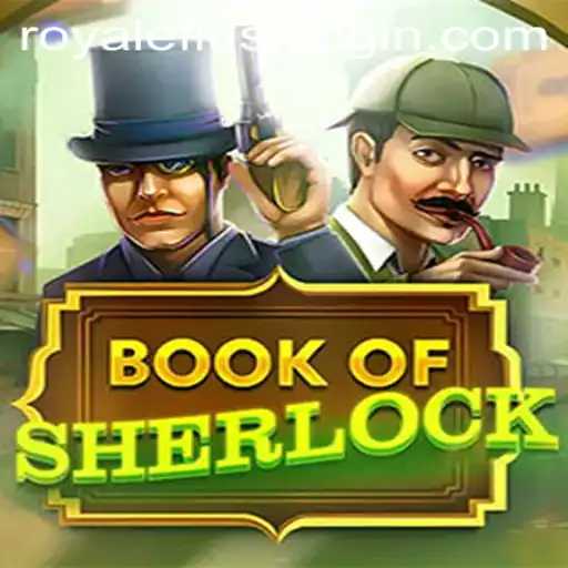 Delve into the Exciting World of BookOfSherlock: A Thrilling Twist with Royale Flush